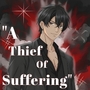 A Thief Of Suffering