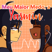 Meu Maior Medo, a Yasmin