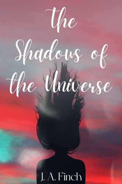 The Shadows of the Universe [Complete]