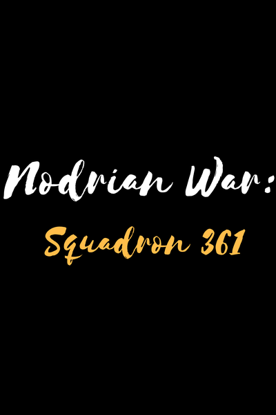 Nodrian War: Squadron 361