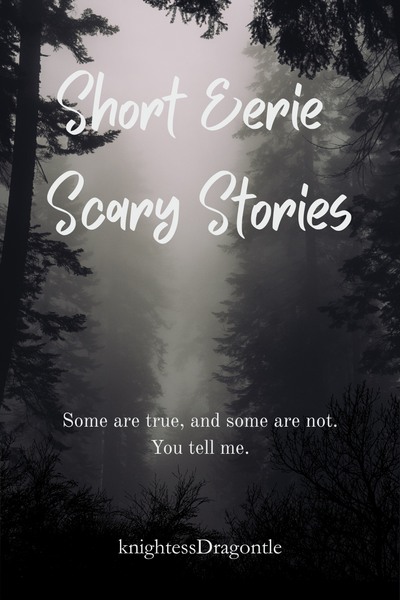 Short Eerie Scary Stories