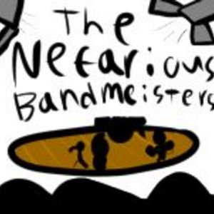 The Nefarious Bandmeisters