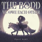 The Bond We Owe Each Other