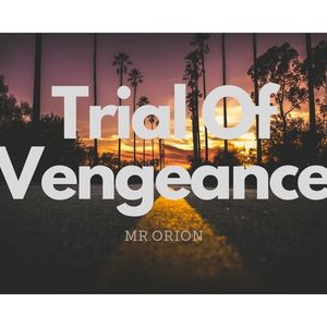 Trial Of Vengeance