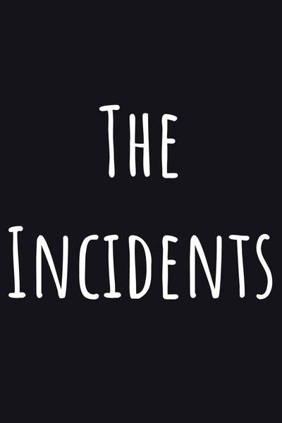 The Incidents