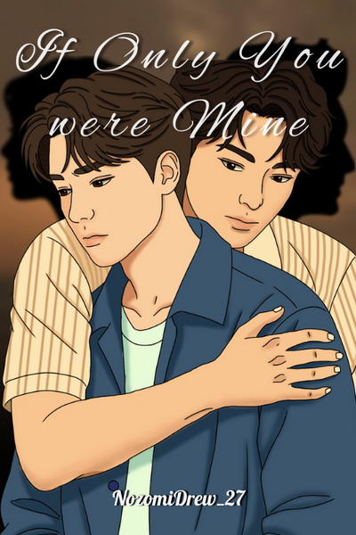 If Only You were Mine (BL)