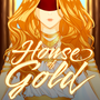 House of Gold