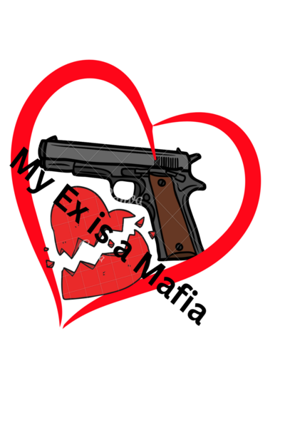 My Ex Is a Mafia
