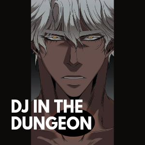 DJ in the dungeon 