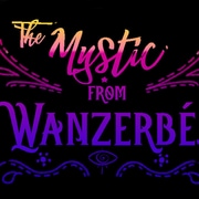 The Mystic From Wanzerb&eacute;