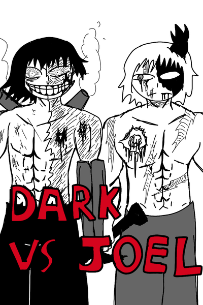 Dark versus joel