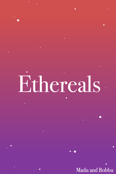 Ethereals