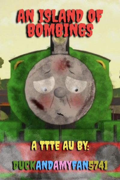 An Island of Bombings | A TTTE AU