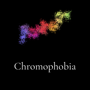 Chromophobia