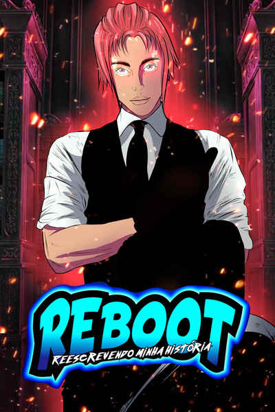 REBOOT Reescrevendo Minha Hist&oacute;ria