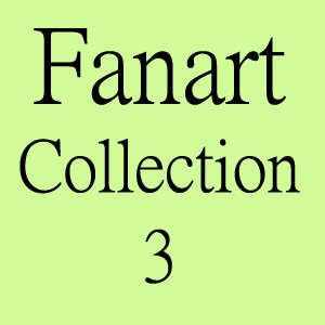 Fanart Collection 3 (Part 2)