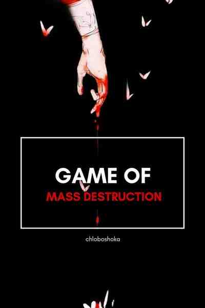 Game of Mass Destruction