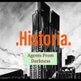 Historia Arc 1: Agents From Darkness