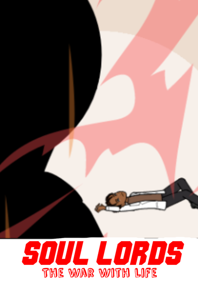 Soul Lords: The war with Life