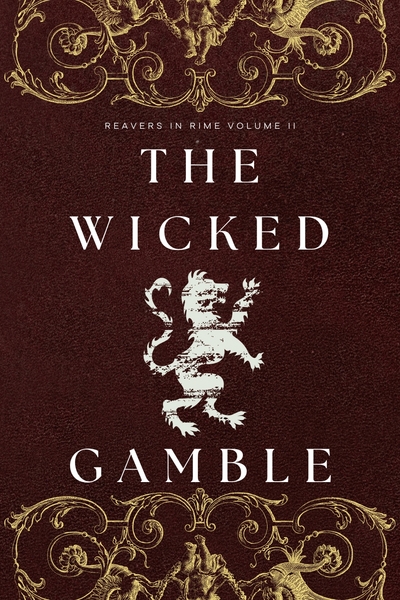 The Wicked Gamble