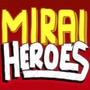 Mirai Heroes