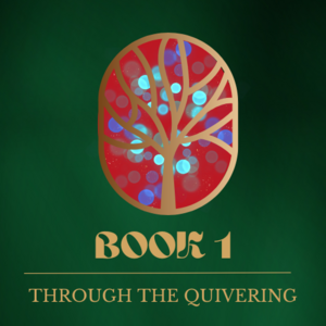 Through the Quivering: Chapter 16