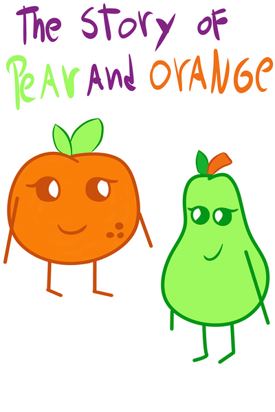 the story of pear and orange