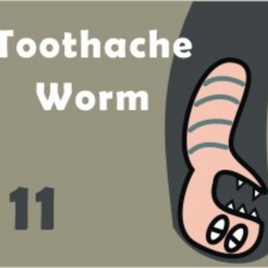 Toothache Worm