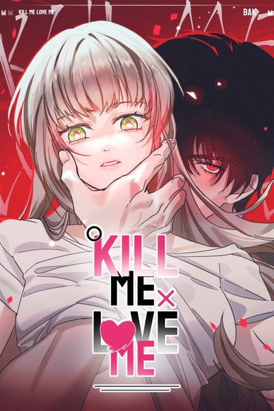 Kill Me Love Me