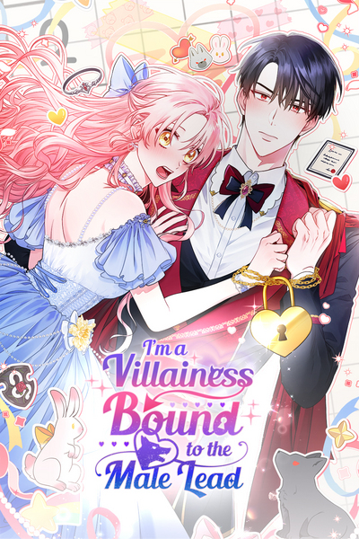 I'm a Villainess Bound to the Male Lead