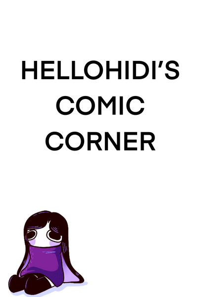 HelloHiDi's Comic Corner