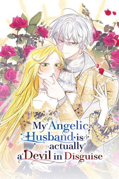 My Angelic Husband is actually a Devil in Disguise