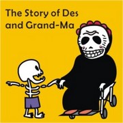 The Story of Des and Grand-Ma