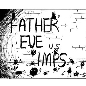 Father Eve vs. The Imps