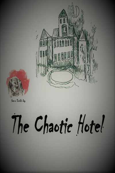 The Chaotic Hotel Saga