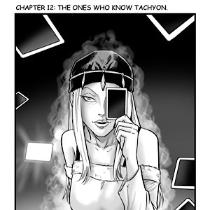 Chapter 12, The one's who know Tachyon