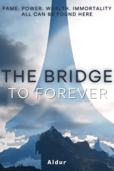 The Bridge To Forever [LitRPG]