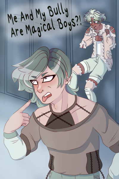 Me And My Bully Are Magical Boys?!
