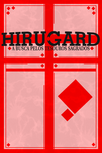 Hirugard - A Busca Pelos Tesouros Sagrados