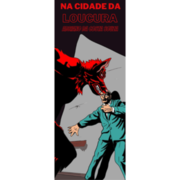 Na Cidade da Loucura