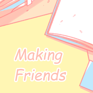 Chapter 3: Making Friends