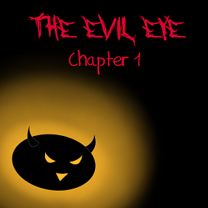 The Evil Eye, Chapter 1