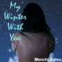 My Winter With You (GL)