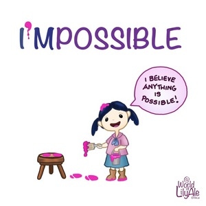 Anything is Possible