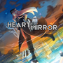 Heart Mirror – The Day This Utopia Shattered