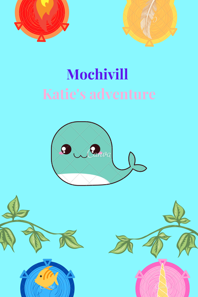 Mochivill Kate's adventure 