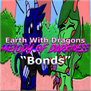 Earth With Dragons Melody of Darkness "Bonds"