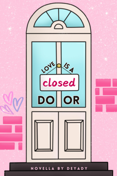  Love Is a Closed Door