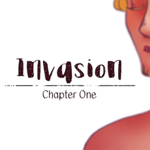 Chapter 1; Invasion