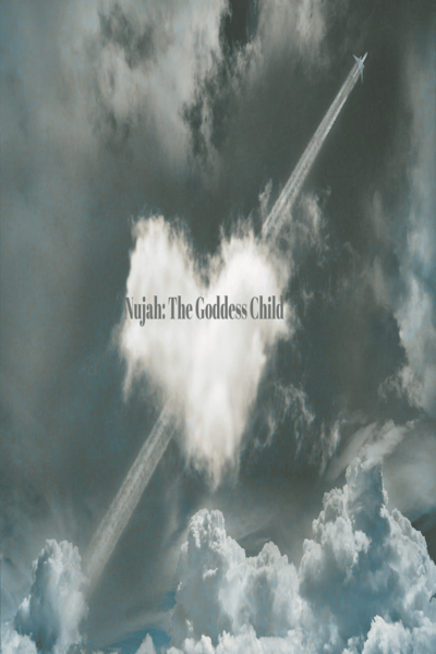 Nujah: The Goddess Child